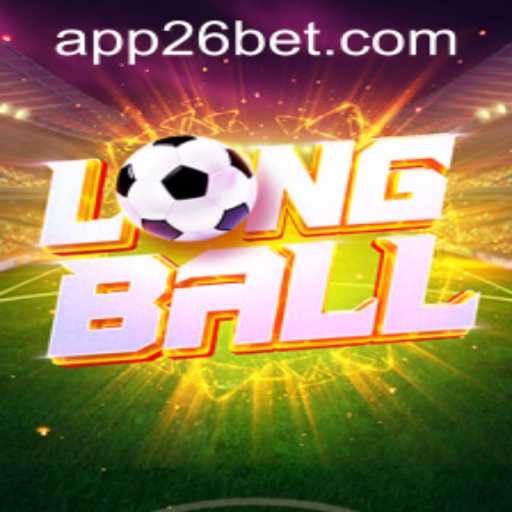 Discover the Exciting World of LongBall with 26bet PH Login